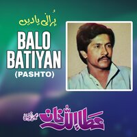 Balo Batiyan (Pashto) - Attaullah Khan Esakhelvi
