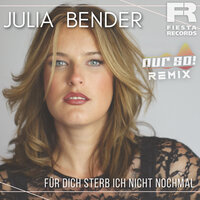 Für dich sterb ich nicht nochmal - Julia Bender & Nur So!