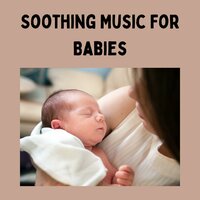 Please Nap - Soothing Piano Classics for Sleeping Babies & Classical Lullabies & Baby Sleep Music & Baby Sleeps