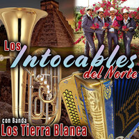 Cuéntame tus penas - Los Intocables del Norte