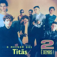 Corações e mentes - Titãs