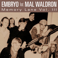 For Bob - Embryo & Mal Waldron