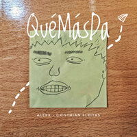 Qué Más Da - ALEEX & Cristhian Fleitas