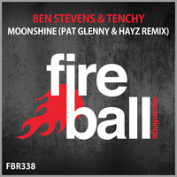 Moonshine - Ben Stevens & Tenchy & Pat Glenny & Hayz