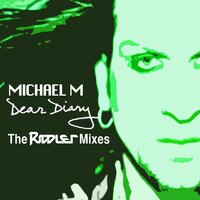 Dear Diary - Riddler & Michael M