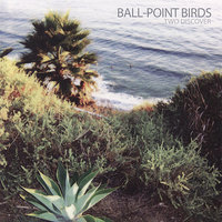 Golden Poppy - Ball-Point Birds & Tim Bluhm & Greg Loiacono