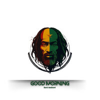 Good Morning - Dark Ambient