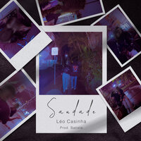 Saudade - Leo Casinha & Batista