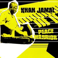 Peaceful Warrior - Khan Jamal