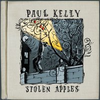 You're 39, You're Beautiful And You're Mine - Paul Kelly
