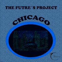 Chicago - The Futre's Project