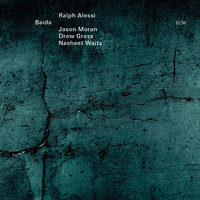 Baida - Ralph Alessi & Jason Moran & Drew Gress & Nasheet Waits
