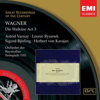 Dritte Szene: Du zeugtest ein edles Geschlecht (Brünnhilde/Wotan) - Astrid Varnay/Sigurd Björling/Festspiel-Orchester Bayreuth /Herbert von Karajan & Orchester der Bayreuther Festspiele & Festspiel-Orchester Bayreuth