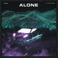 Alone - Tarro & Jutes & Noey