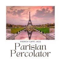 Breakfast Jazz - French Café Jazz