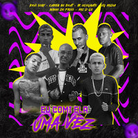 Eu Comi Ela uma Vez - Carlin No Beat & Kevi sony & Lk Ocognato & Ninho Do Fluxo & Vg Amidia & MC G DS
