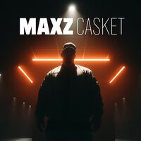 Casket - Maxz