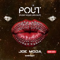 Pout [Push Your Lips Out] - Joe Moda & Dirty Disco