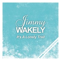 Softly and Tenderly - Jimmy Wakely