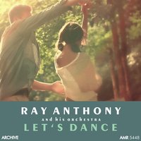 What Is This Thing Called Love - Ray Anthony And His Orchestra