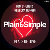 Place of Love - Tom Chubb & Rebecca Burgin & Reza
