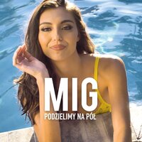 Podzielimy Na Pół - Mig