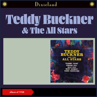 You Made Me Love You - Teddy Buckner