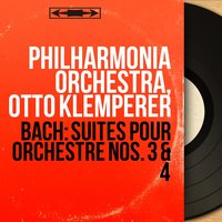 Orchestral Suite No. 3 in D Major, BWV 1068: Bourrée - Philharmonia Orchestra & Philharmonia Orchestra & Johann Sebastian Bach