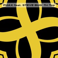 Tri Top - Phax & Steve Bug & Humate