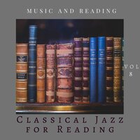 Never to Be Forgotten - Classical Jazz for Reading