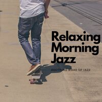 Interesting Talks - Relaxing Morning Jazz