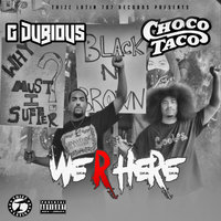 I Am - Choco Taco & G Dubious & Rushell