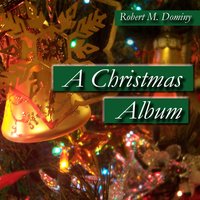 Jesus Joy of Man's Desiring - Robert M. Dominy