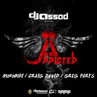Addicted - DJ Assad & Craig David & Mohombi & Greg Parys