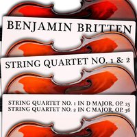 String Quartet No. 2 in C Major, Op. 36: I. Allegro calmo senza rigore - Britten Quartet & Бенджамин Бриттен