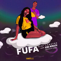 Fufa - Gigi Lamayne & King Monada