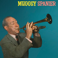 Four Or Five Times - Muggsy Spanier