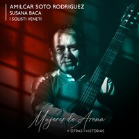 Y Fue Siempre Màs - I Solisti Veneti & Susana Baca & Amilcar Soto Rodriguez