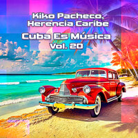 El Guajiro De Cunagua - Herencia Caribe & Kiko Pacheco