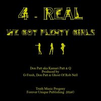 4-Real (We Got Plenty Girls) - Q