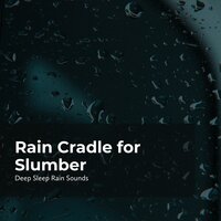 Asleep While it Rains - Deep Sleep Rain Sounds & Rain Sounds Collection & Rain Meditations