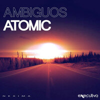 Atomic - Ambiguos & Matthew Bee