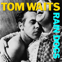 Rain Dogs