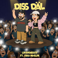 Diss Däl - Likehoneeey & Iska Muslim
