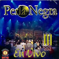 La Guera Gringa - PERLA NEGRA
