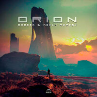 Orion - Bobeek & Reach Moment