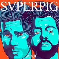 Los Pachachoch - SUPERPIG