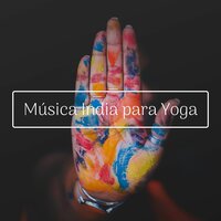 Abrazando lo Desconocido - Música De La India