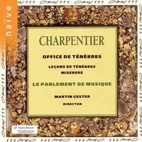 Leçons des Ténèbres: V. Répons. O Juda - Martin Gester & Марк-Антуан Шарпантье