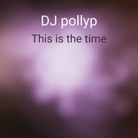 This is the time - DJ pollyp & Buzz